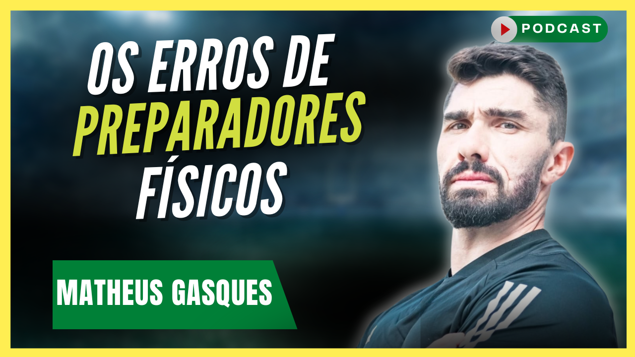 Principais erros cometidos por Preparadores Físicos de Futebol